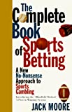 Buy  The Complete Book of Sports Betting: A New, No-Nonsense Approach to Sports Gambling