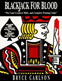 Buy  Blackjack For Blood: The Card-Counters' Bible, and Complete Winning Guide