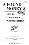 Buy  Found Money - How To Consciously Win The Lottery