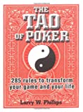 Buy  The Tao of Poker: 285 Rules to Transform Your Game and Your Life