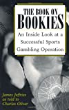 Buy  Book On Bookies : An Inside Look At A Successful Sports Gambling Operation
