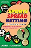Buy  Sports Spread Betting: An Insider's Guide  