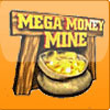 Mega Money Mine